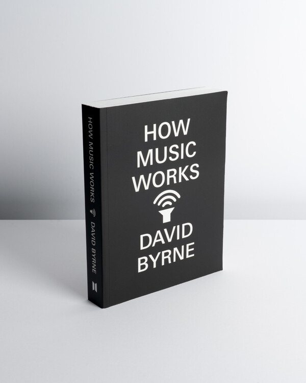 How Music Works by David Byrne